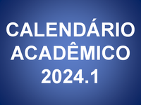 Calendário Acadêmico 2024.1