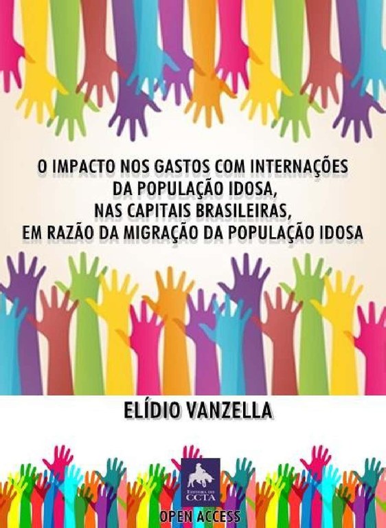 O IMPACTO NOS GASTOS COM INTERNAÇÕES DA POPULAÇÃO ISOSA, NAS CAPITAIS BRASILEIRAS, EM RAZÃO DA MIGRAÇÃO DA POPULAÇÃO IDOSA