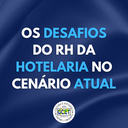 Os desafios do RH da hotelaria no cenário atual