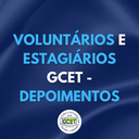 Voluntários e estagiários GCET - Depoimentos
