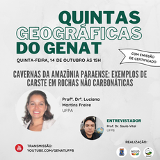 Edição das Quintas Geográficas com a Profª. Drª. Luciana Martins Freire (UFPA)