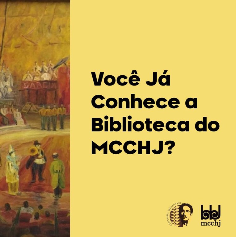 Você Conhece a Biblioteca do MCCHJ?