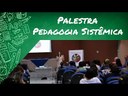 Palestra- Pedagogia Sistêmica
