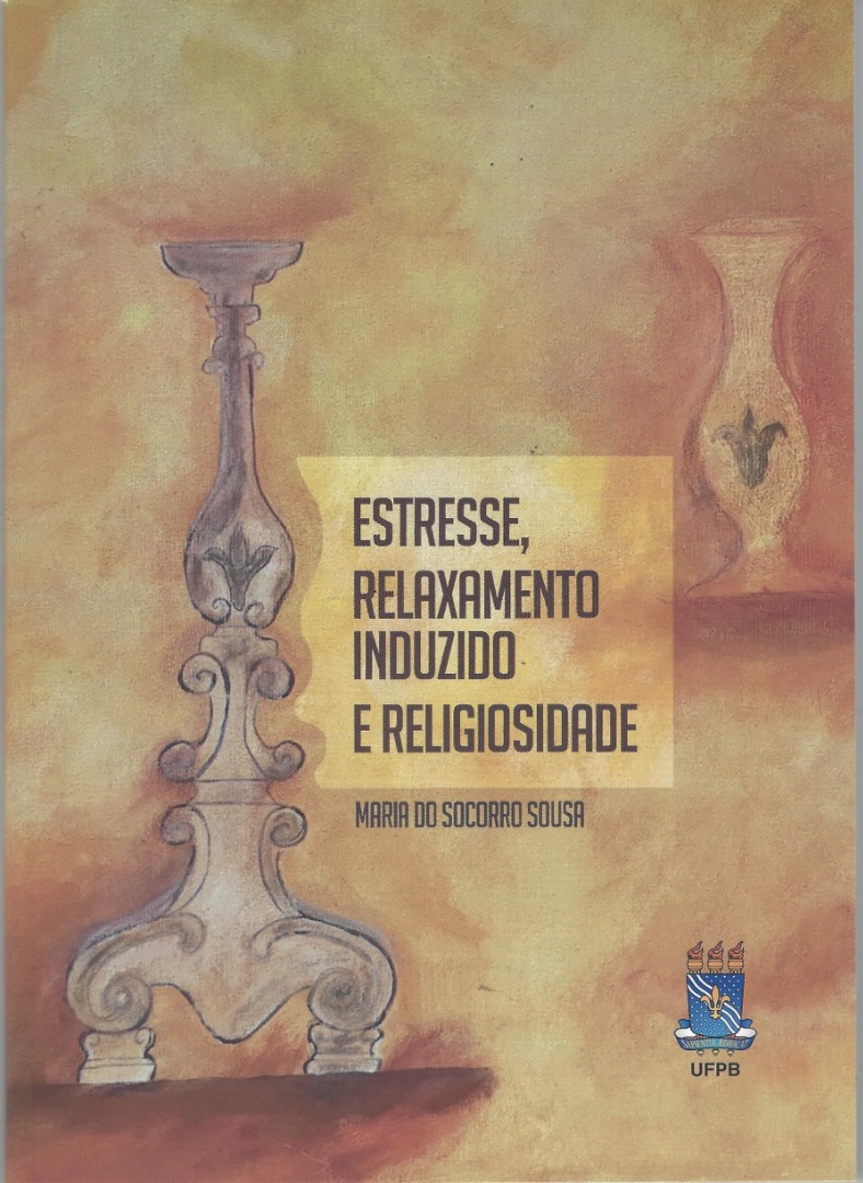 Estresse, relaxamento induzido e religiosidade.