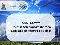 Edital 04/2025 -  Processo Seletivo Simplificado Formação Cadastro de Reserva de Bolsas