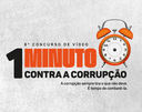 6º Concurso de vídeo 1 minuto contra a corrupção
