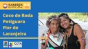 Saberes em Roda convida Coco de Roda Potiguara Flor de Laranjeira