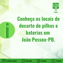 Conheça os locais de descarte de pilhas e baterias em João Pessoa.