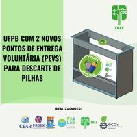 Parceria realizada entre a ECO'S Consultoria e Soluções Ambientais, Projeto de extensão TREE e o FABLAB disponibiliza 2 PEVs na UFPB para descarte de pilhas.