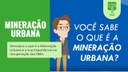 Você sabe o que é a Mineração Urbana?