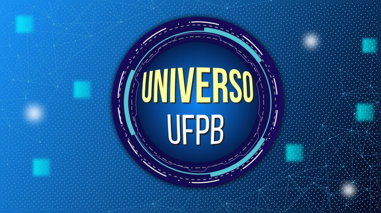 TV UFPB lança a revista eletrônica ‘Universo UFPB’ em sua programação