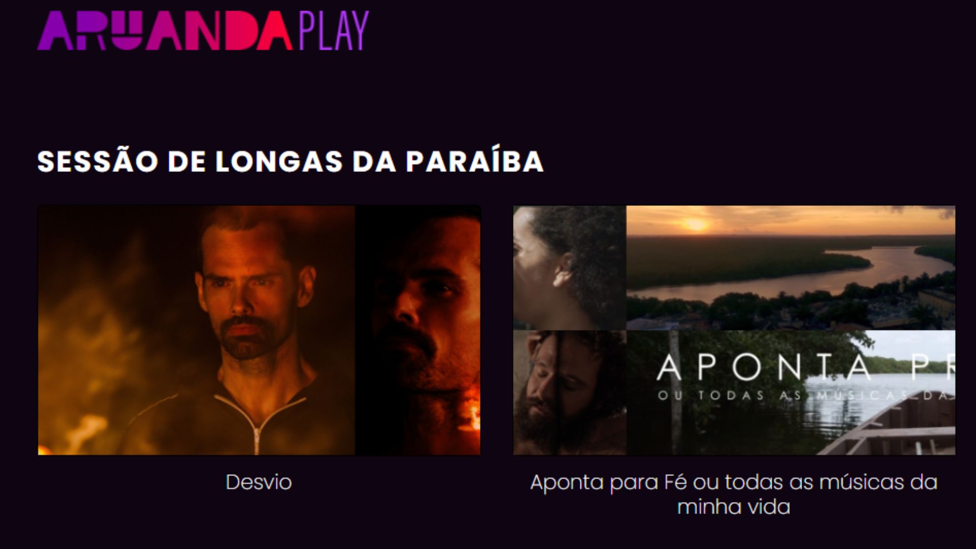 Dois longas paraibanos chegam ao catálogo gratuito da Aruandaplay Dois longas paraibanos chegam ao catálogo gratuito da Aruandaplay