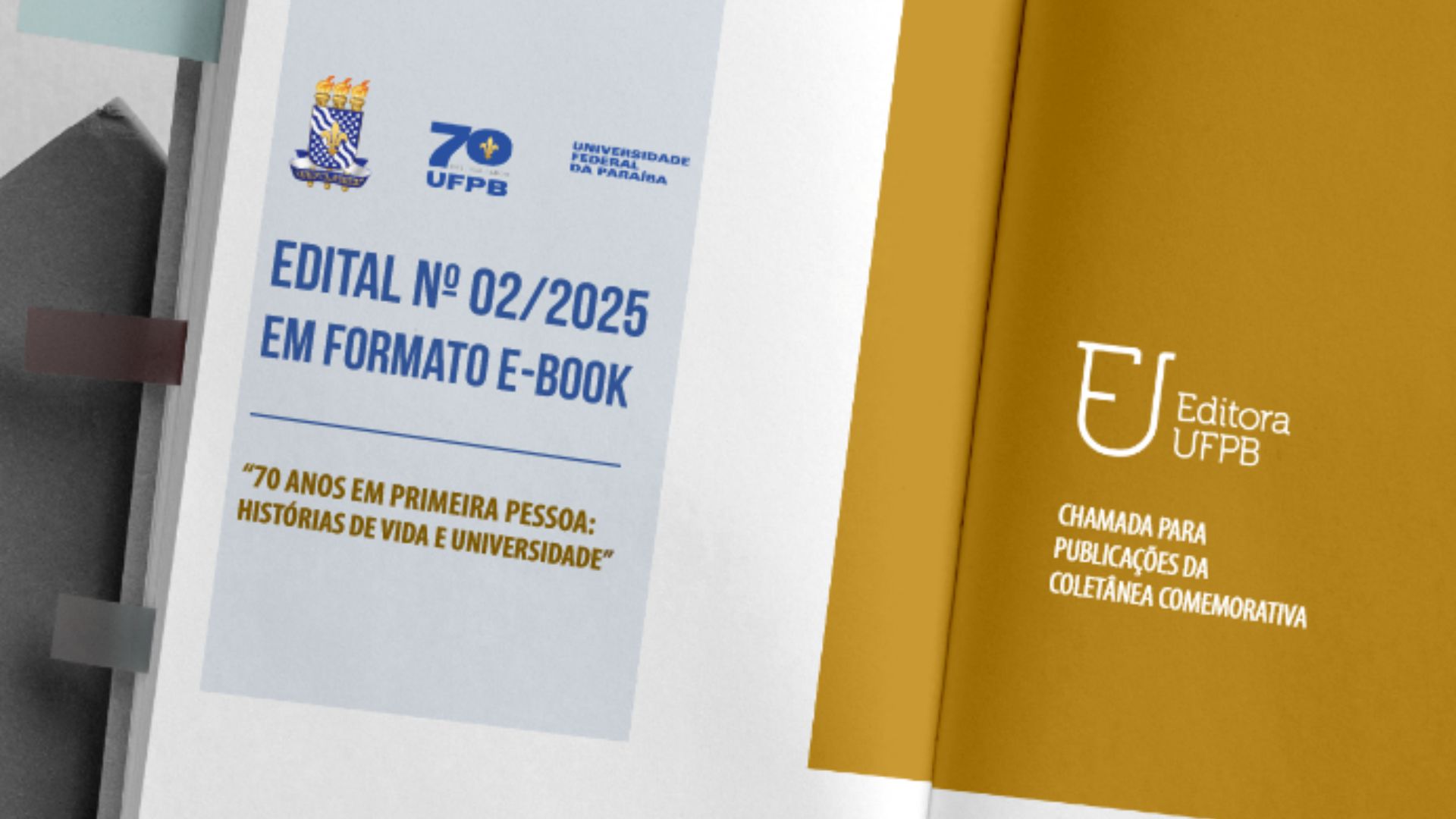 Editora UFPB abre chamada pública para coletânea comemorativa dos 70 anos da Universidade Editora UFPB abre chamada pública para coletânea comemorativa dos 70 anos da Universidade